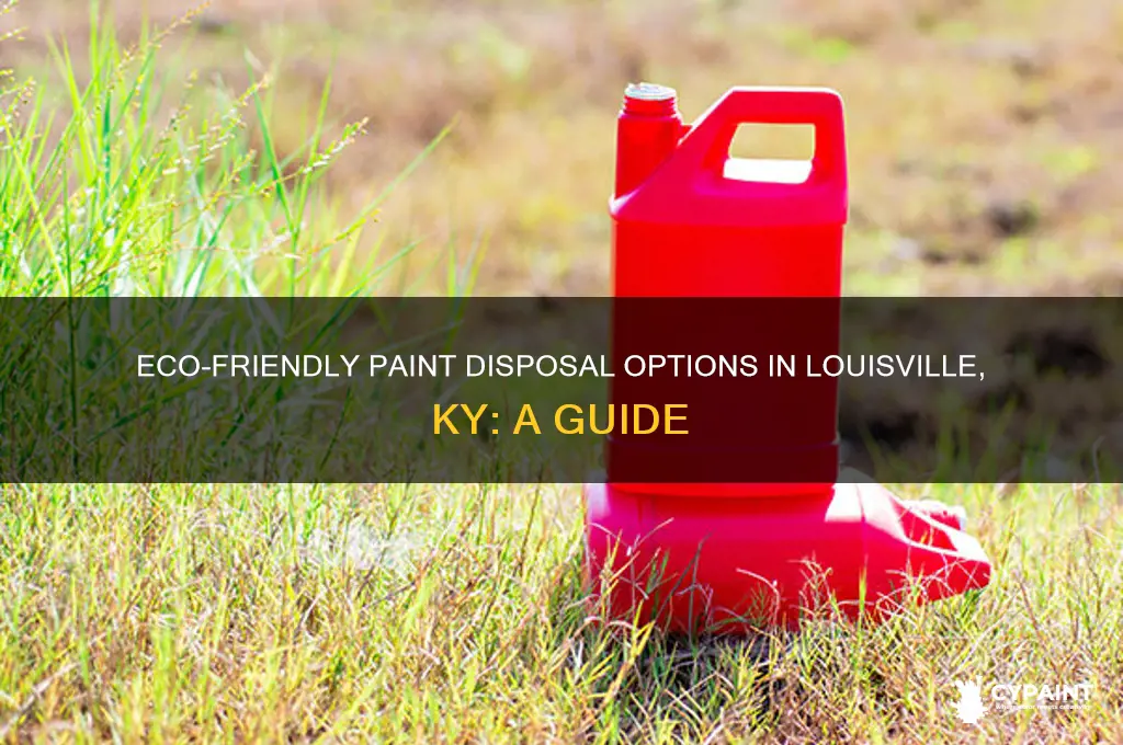 where can you dispose of paint in louisville ky