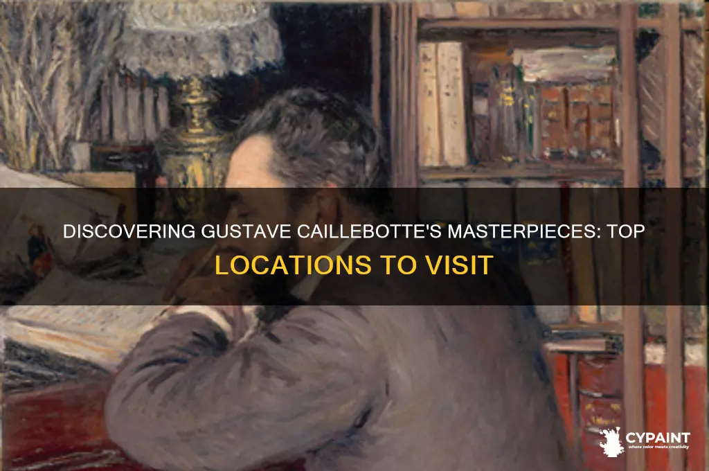 where can you see the paintings of gustave caillebotte