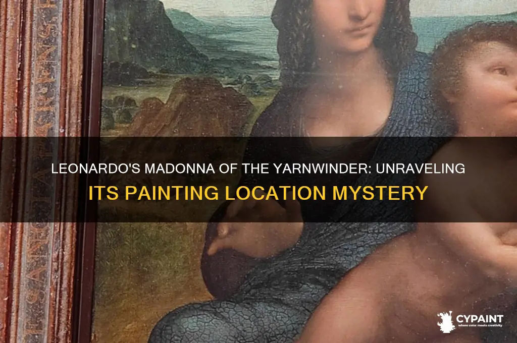 where did leonardo paint madonna of the yarnwinder