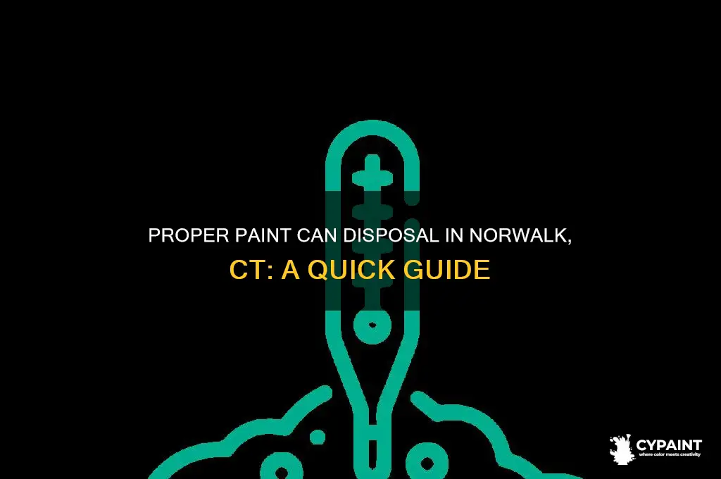 where do i dispose of paint cans norwalk ct