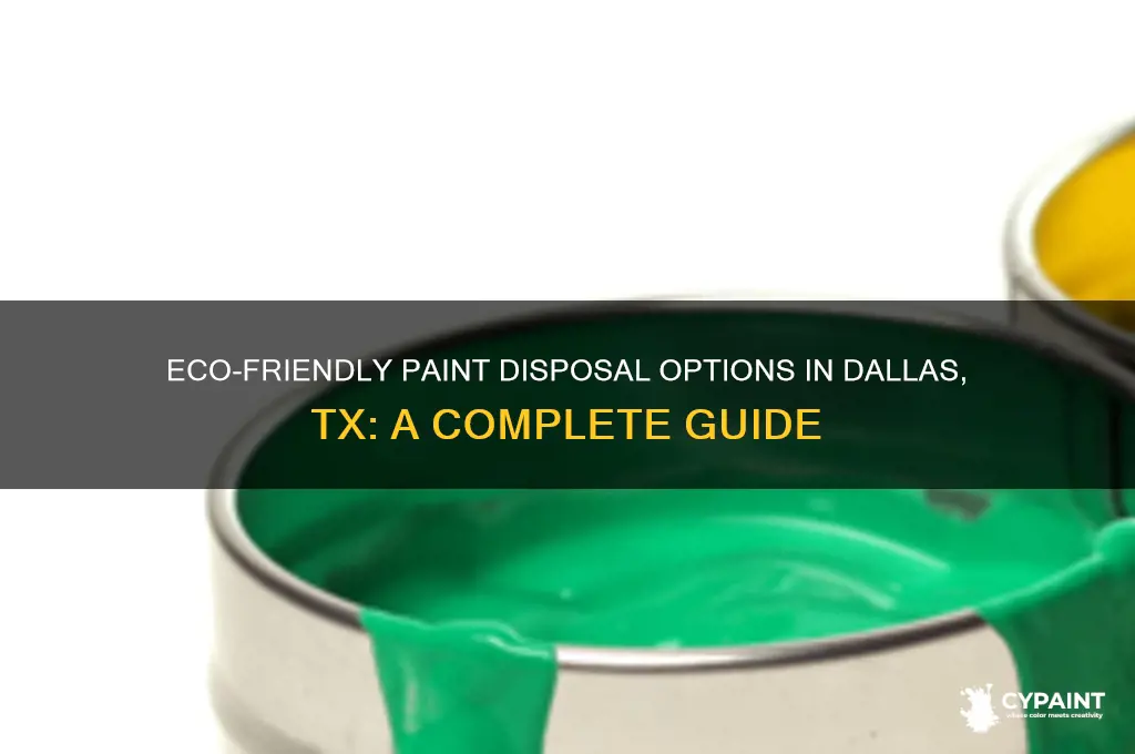 where do i dispose of paint in dallas tx