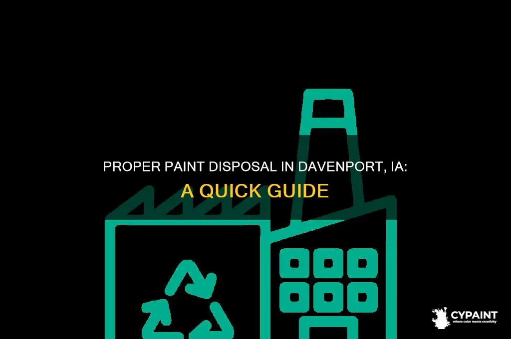 where do i dispose paint in davenport ia