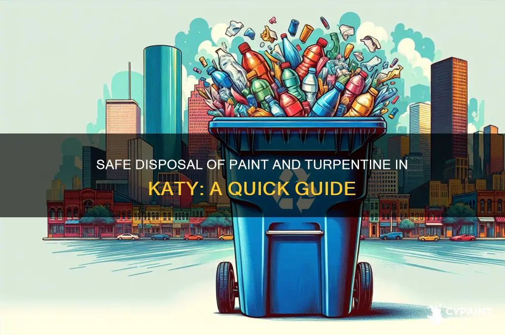where do i dump paint and turpentine in katy