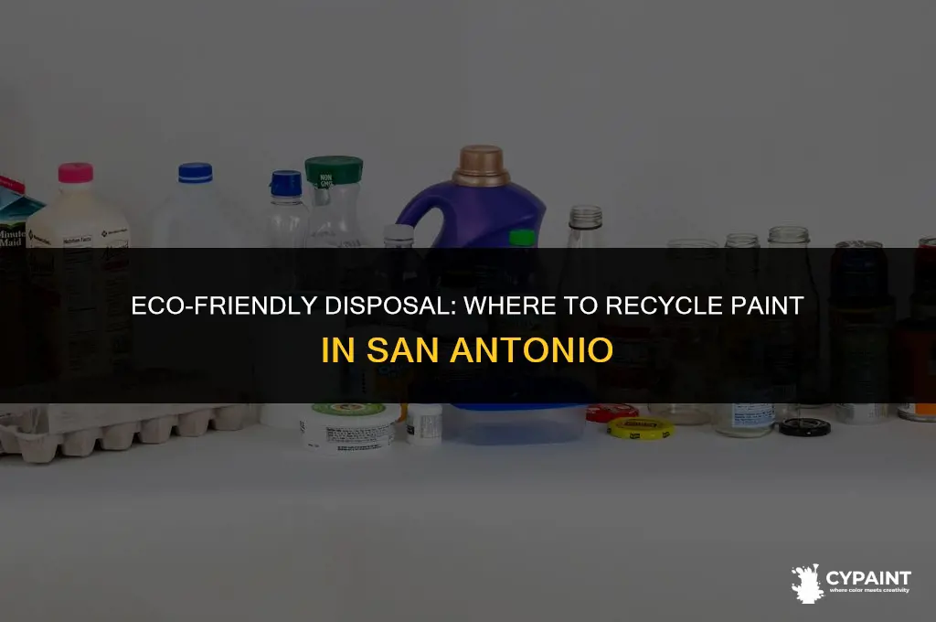 where do i go to recycle paint in san antonio