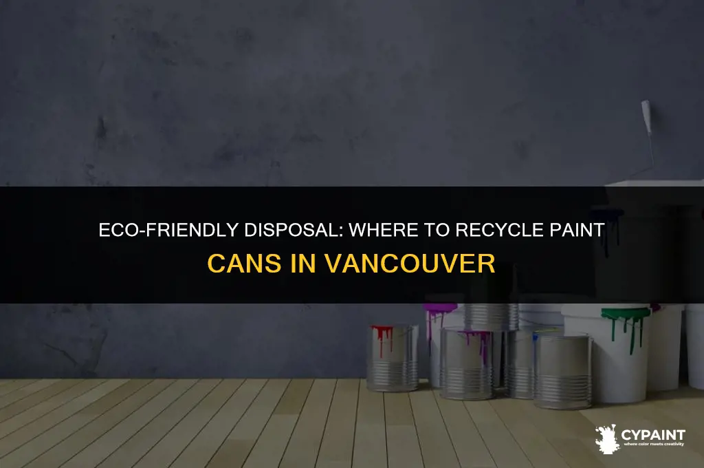 where do i recycle paint cans in vancouver