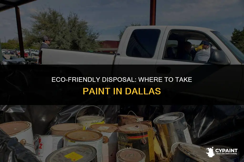 where do i take paint for proper disposal in dallas