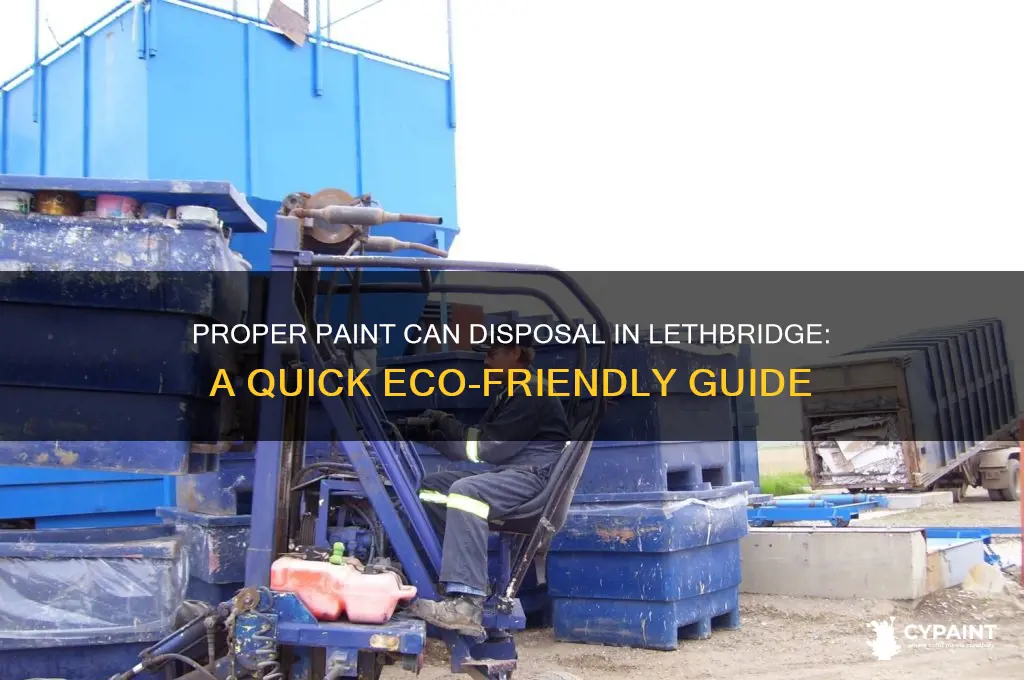 where do you dispose of paint cans in lethbridge