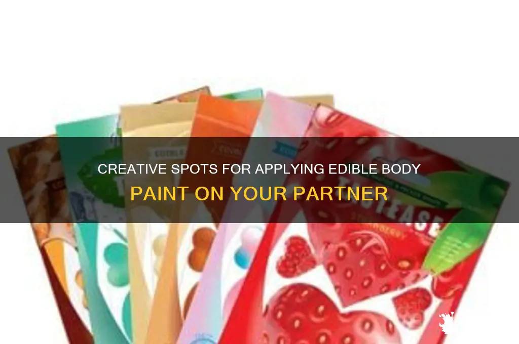 where does one put edible body paint on another