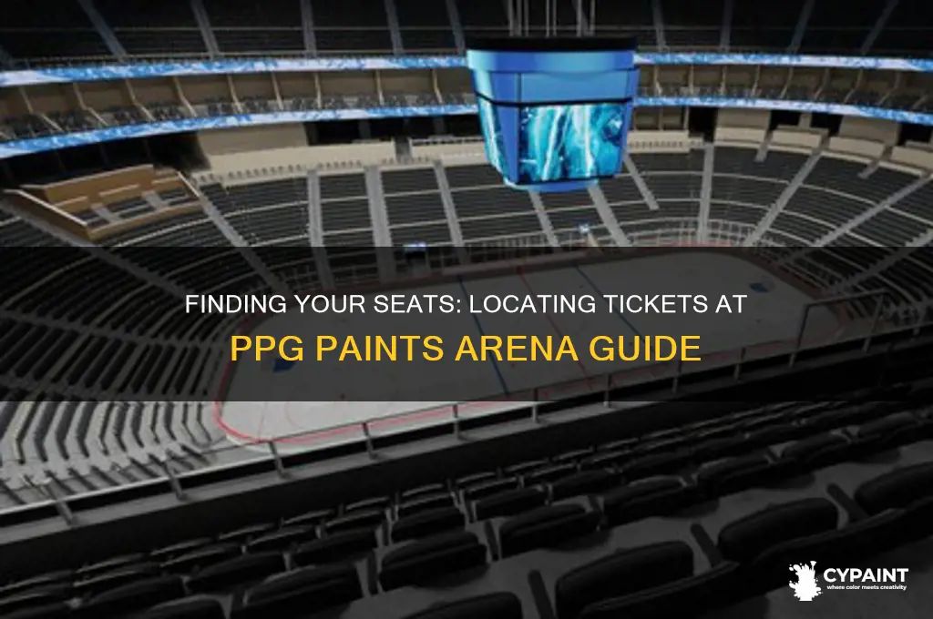 where exactly are my tickets at ppg paints arena
