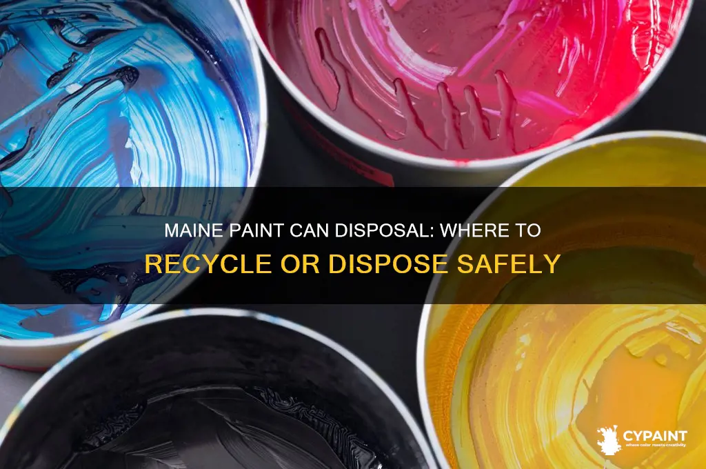 where in maine do i bring my paint cans