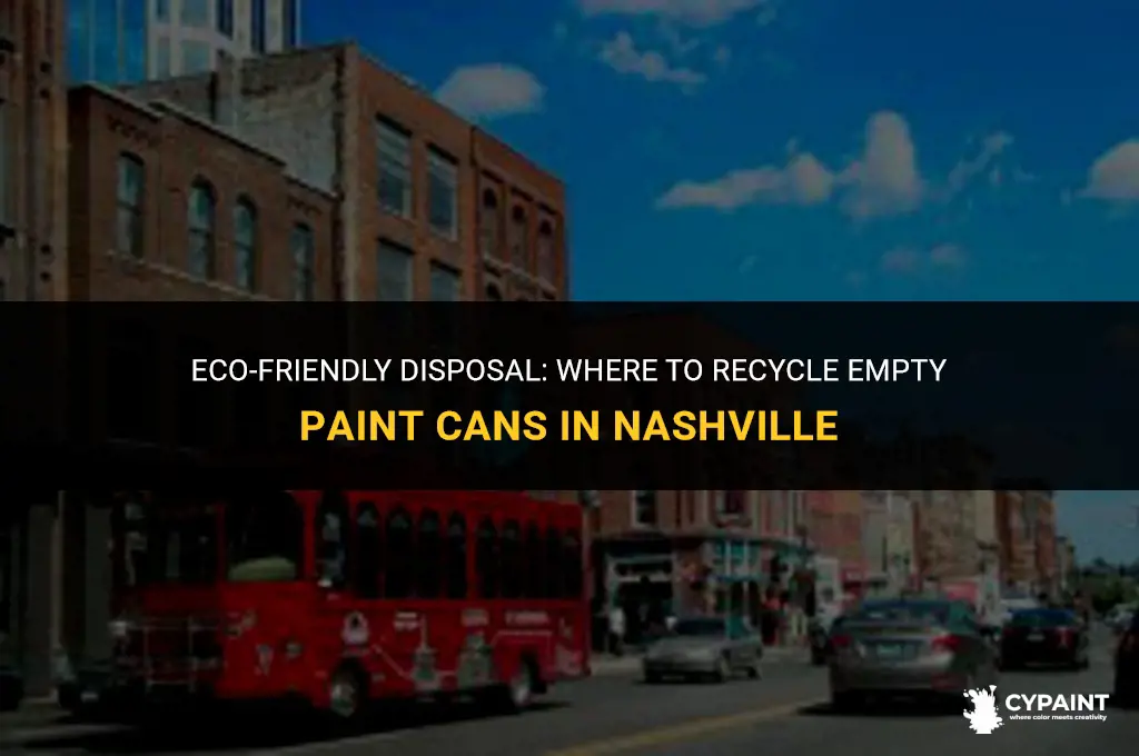 where in nashville can i dispose of empty paint cans