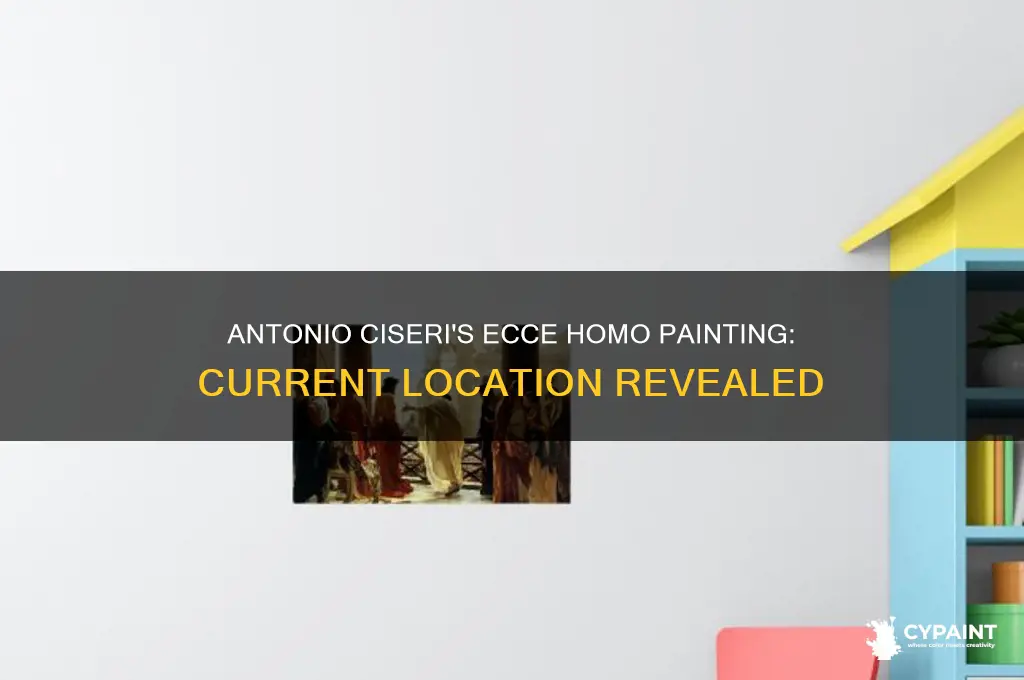 where is antonio ciseri ecce homo painting located