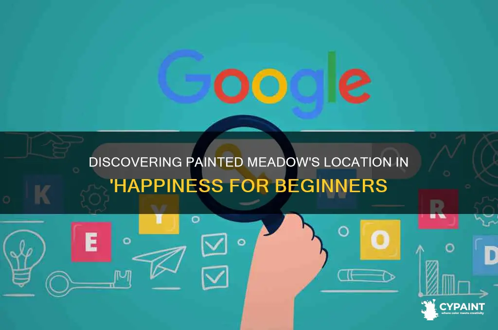 where is painted meadow in happiness for beginners