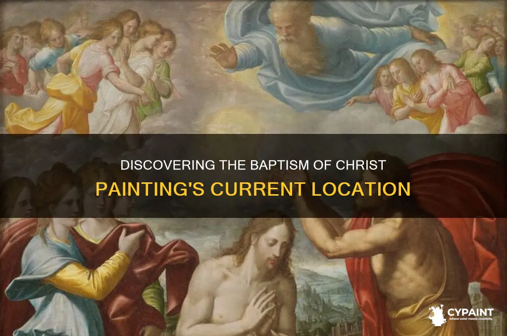 where is the baptism of christ painting located