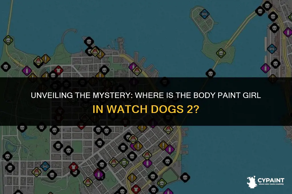 where is the body paint girl in watch dogs 2