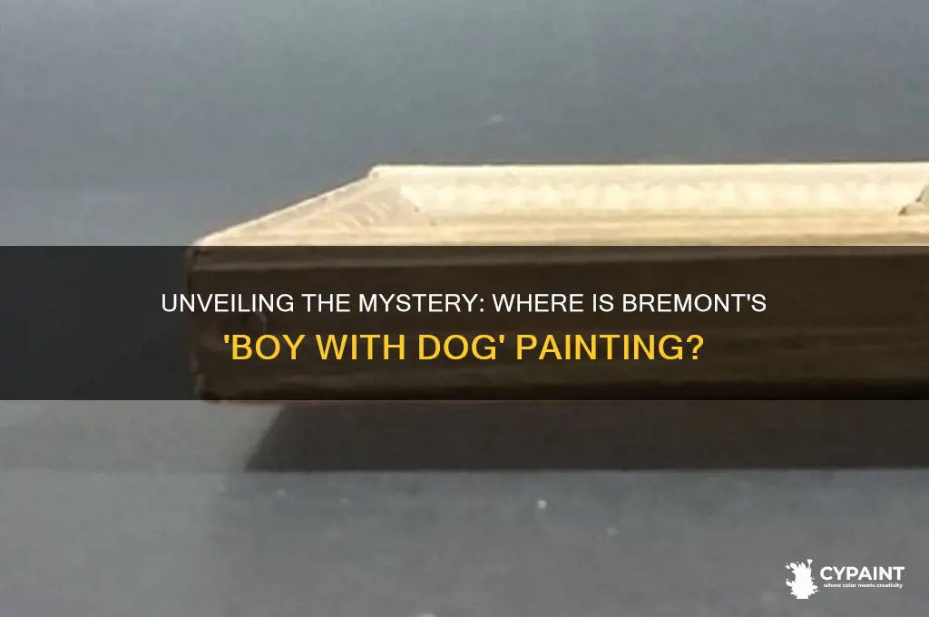 where is the bremont painting boy with dog