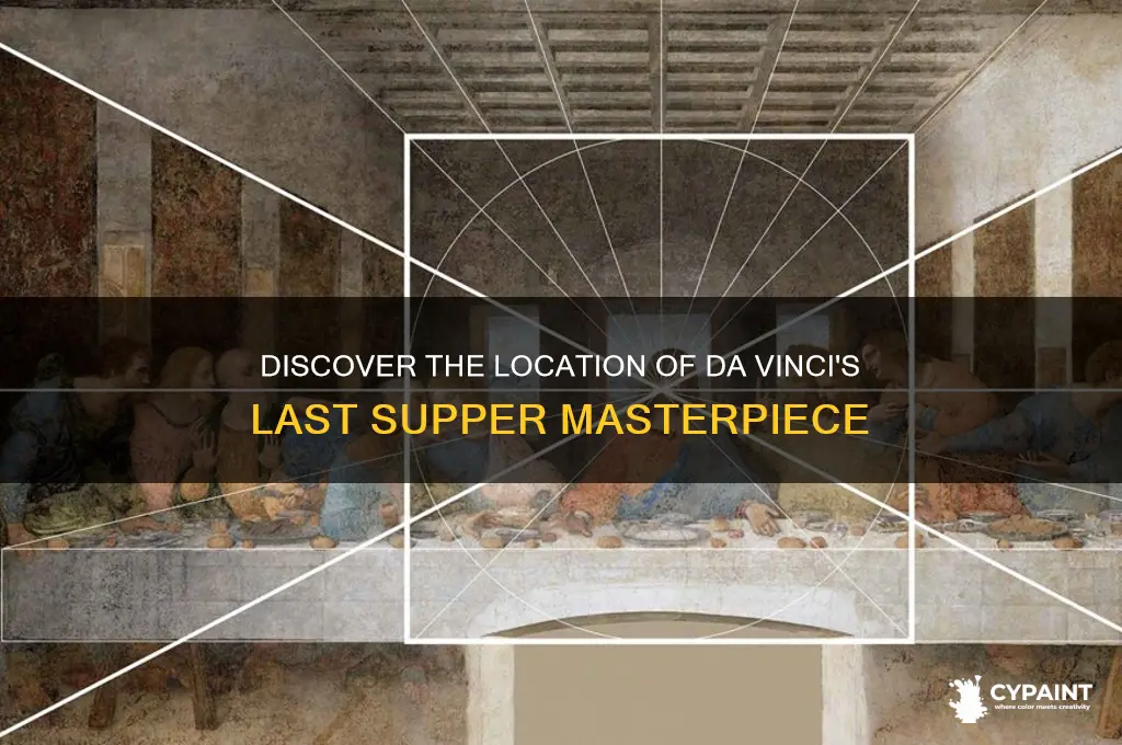 where is the last supper painting on display