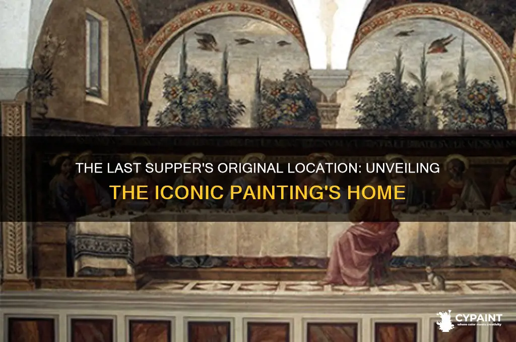 where is the original painting of the last zsupper