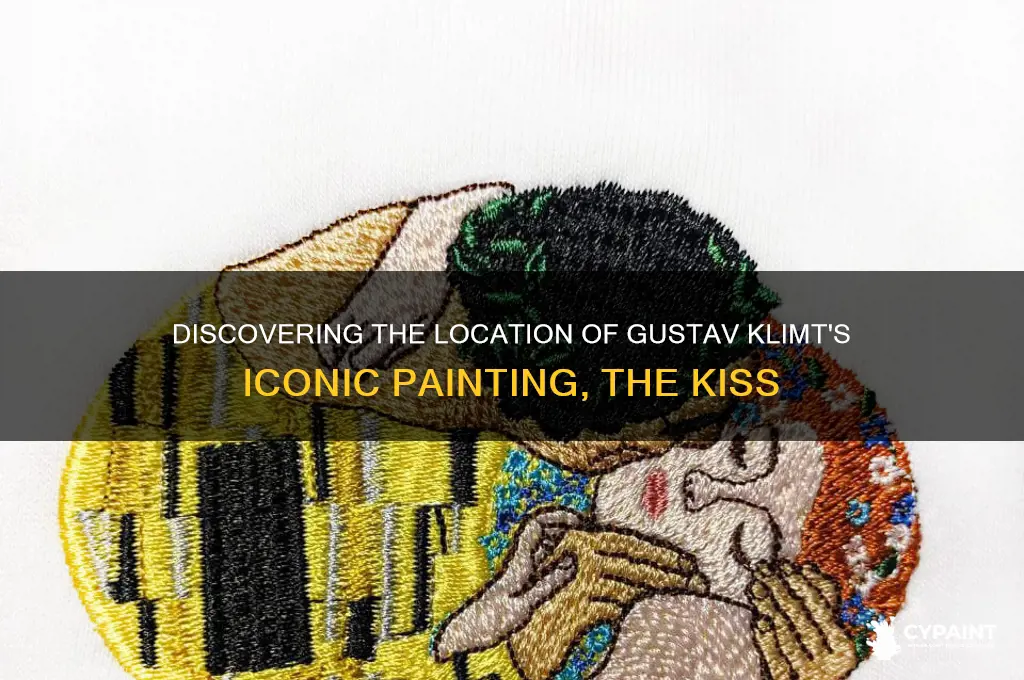 where is the painting the kiss located