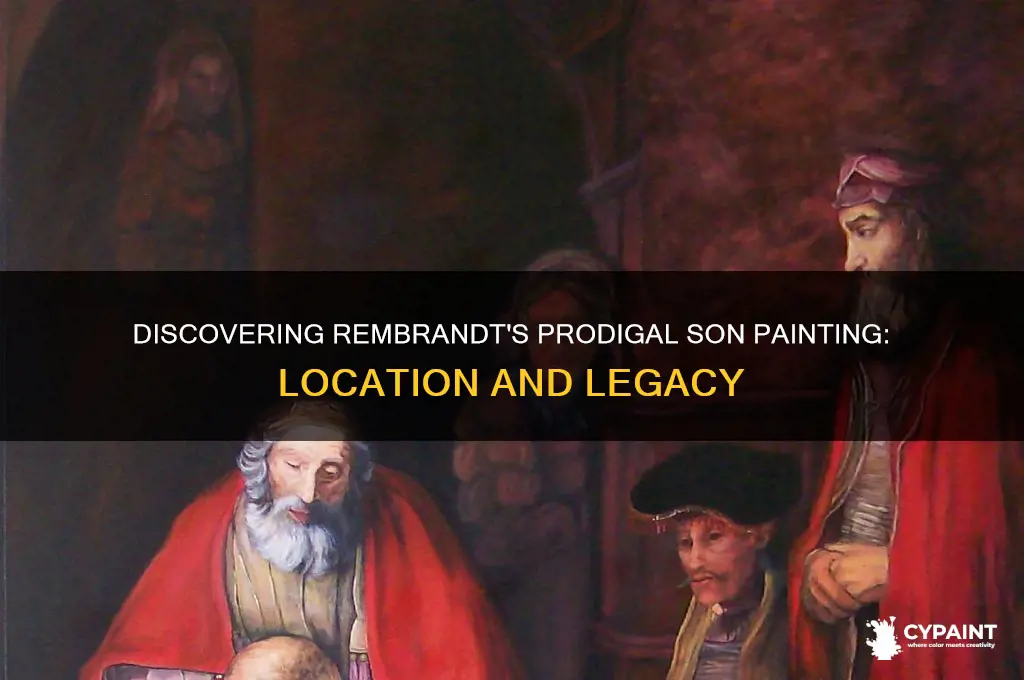 where is the prodigal son painting by rembrandt