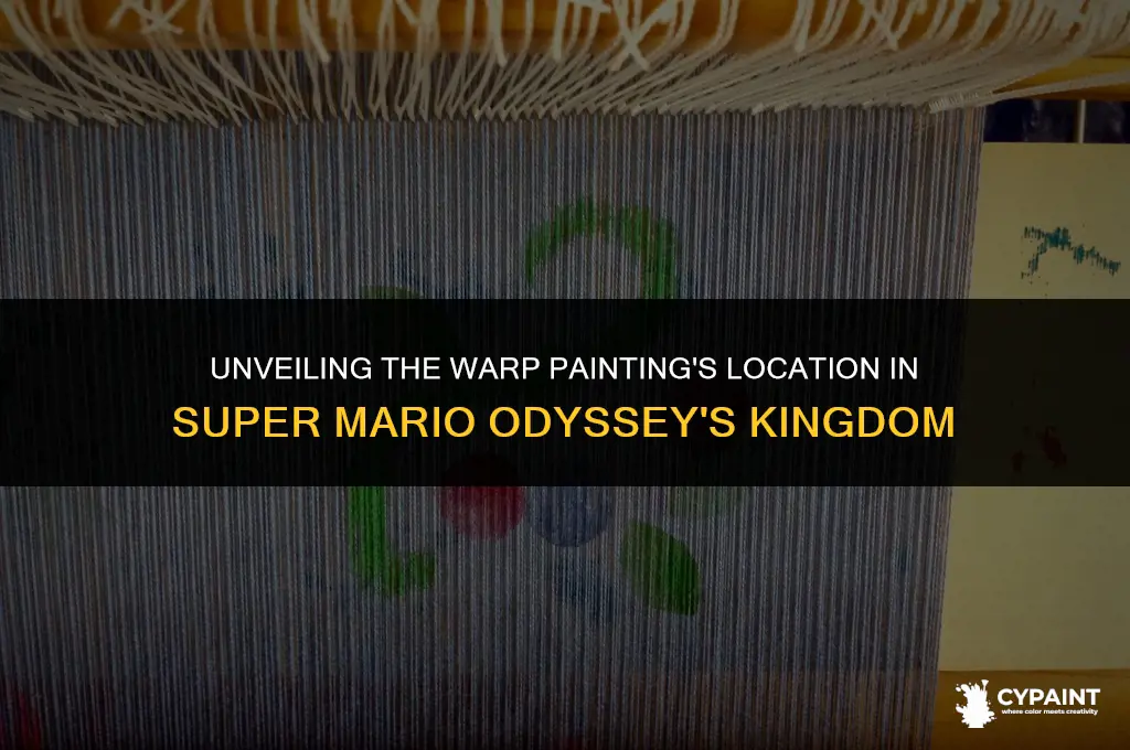where is the warp painting in super mario odsessy kingdom