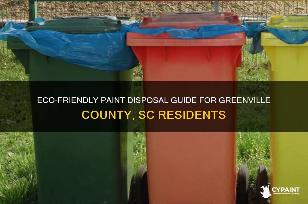 where to dispose of paint in greenville county sc