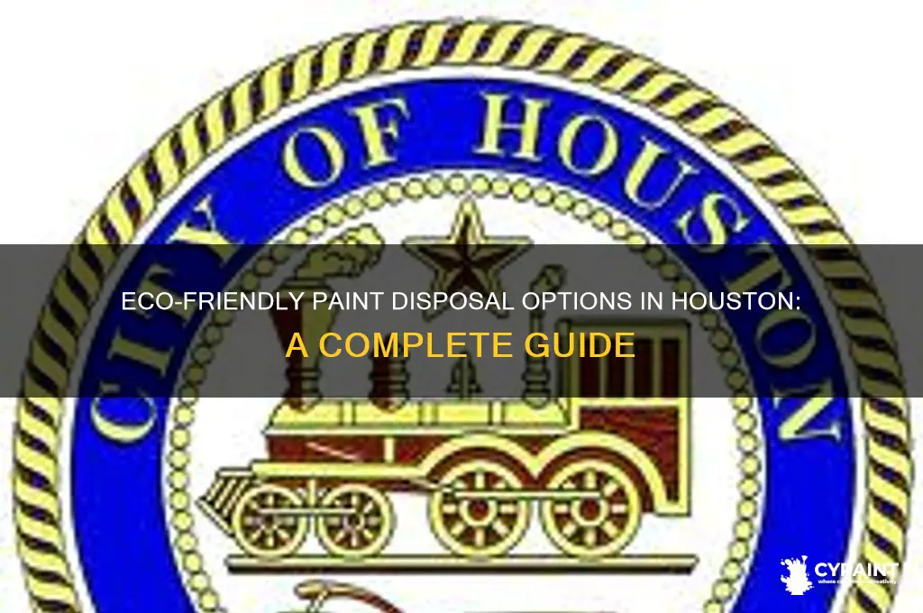 where to dispose of paint in houston