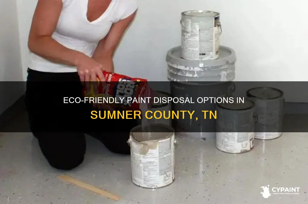 where to dispose of paint in sumner county tn