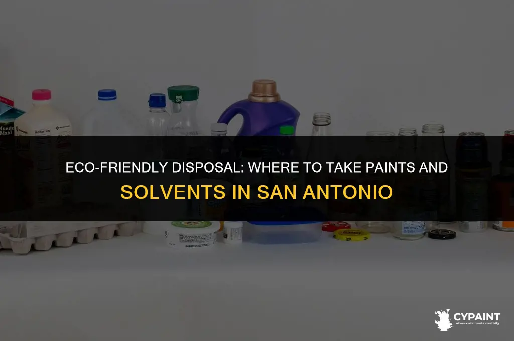 where to dispose of paints and solvents in san antonio