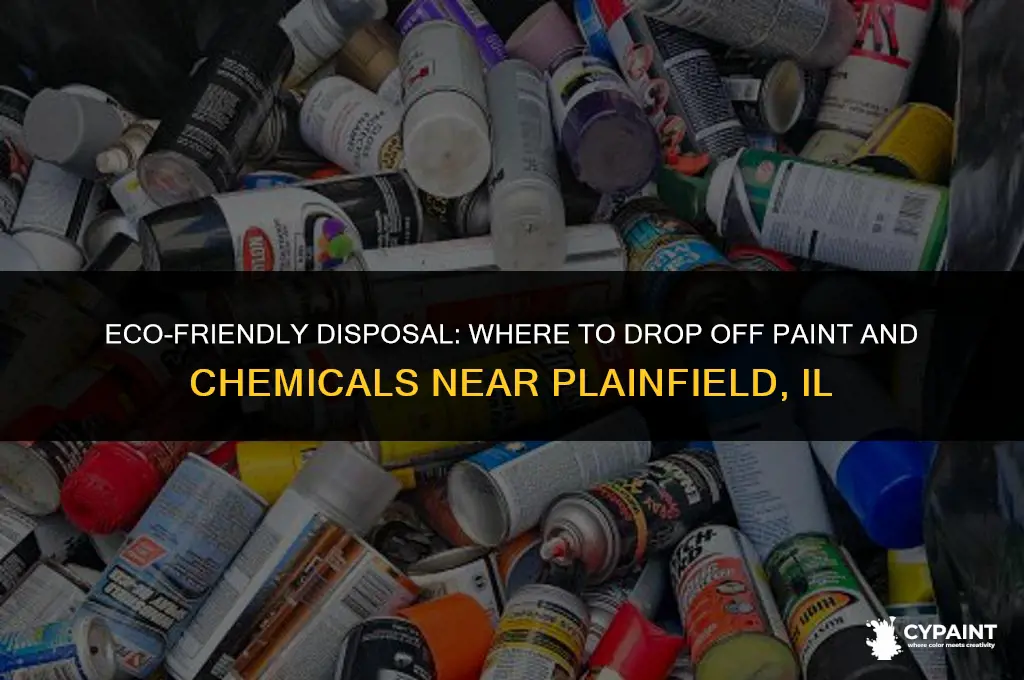 where to drop off paint and chemicals near plainfield il