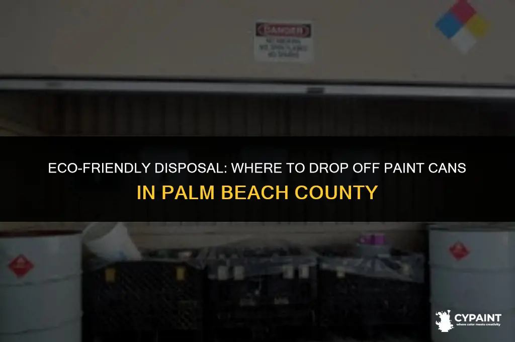 where to drop off paint cans in palm beach county