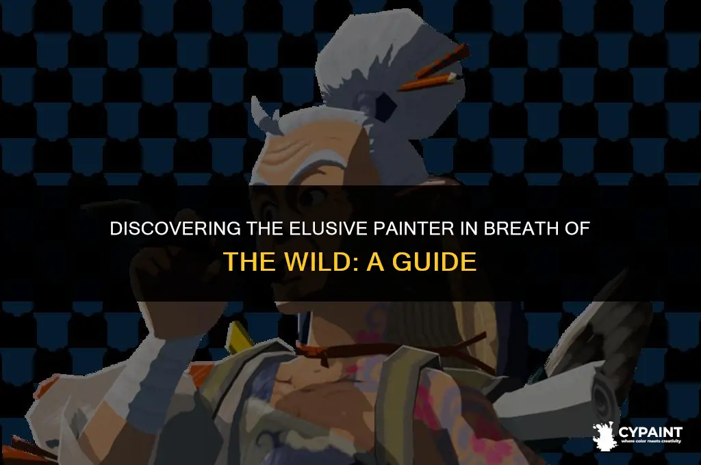 where to find the painter in breath of the wild