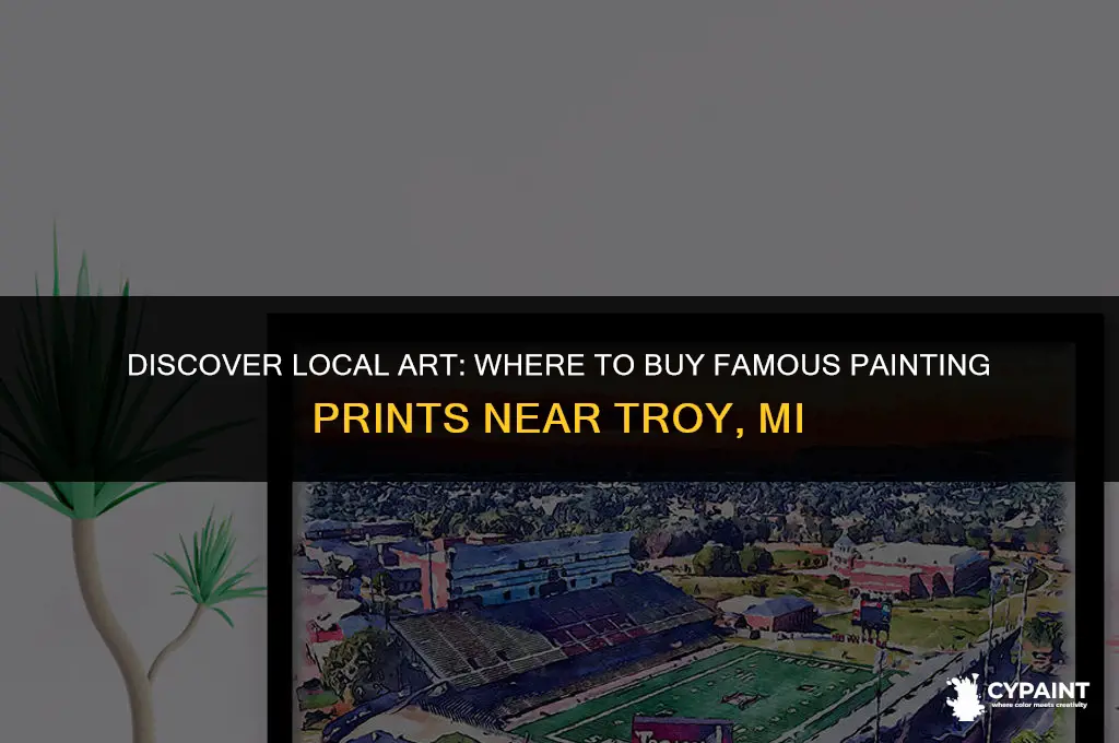 where to purchase prints of famous paintings near troy mi