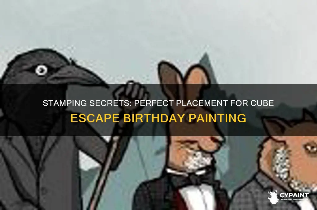 where to put stamps on painting cube escape birthday