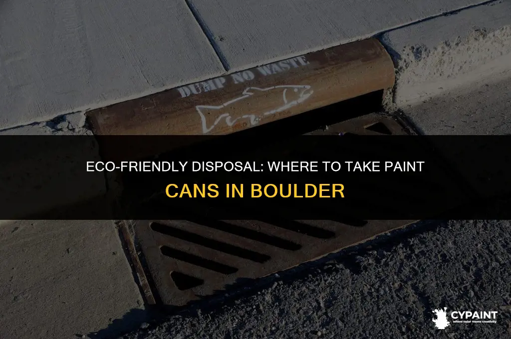 where to take paint cans for disposal boulder