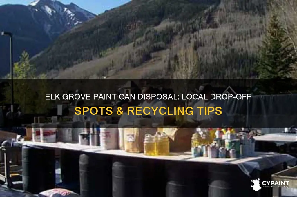 where to take paint cans in elk grove ca