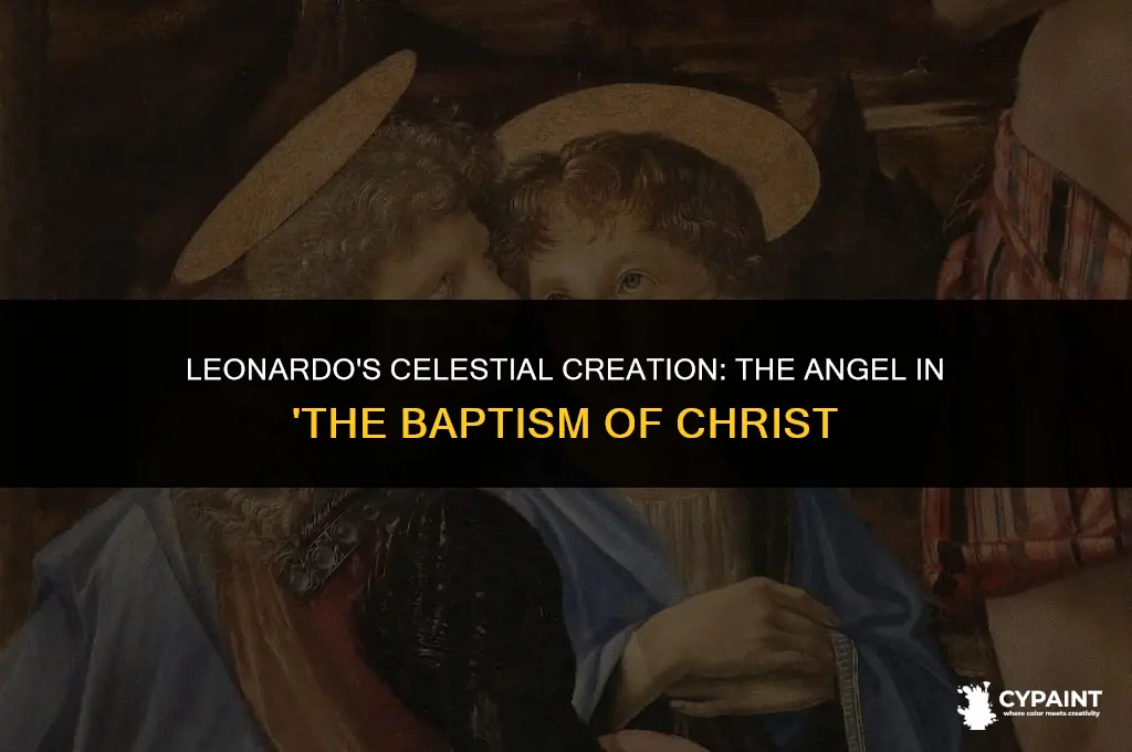 which angel did leonardo paint in the baptism of christ