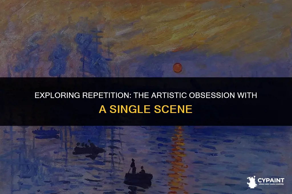 which artist frequently painted the same scene over and over