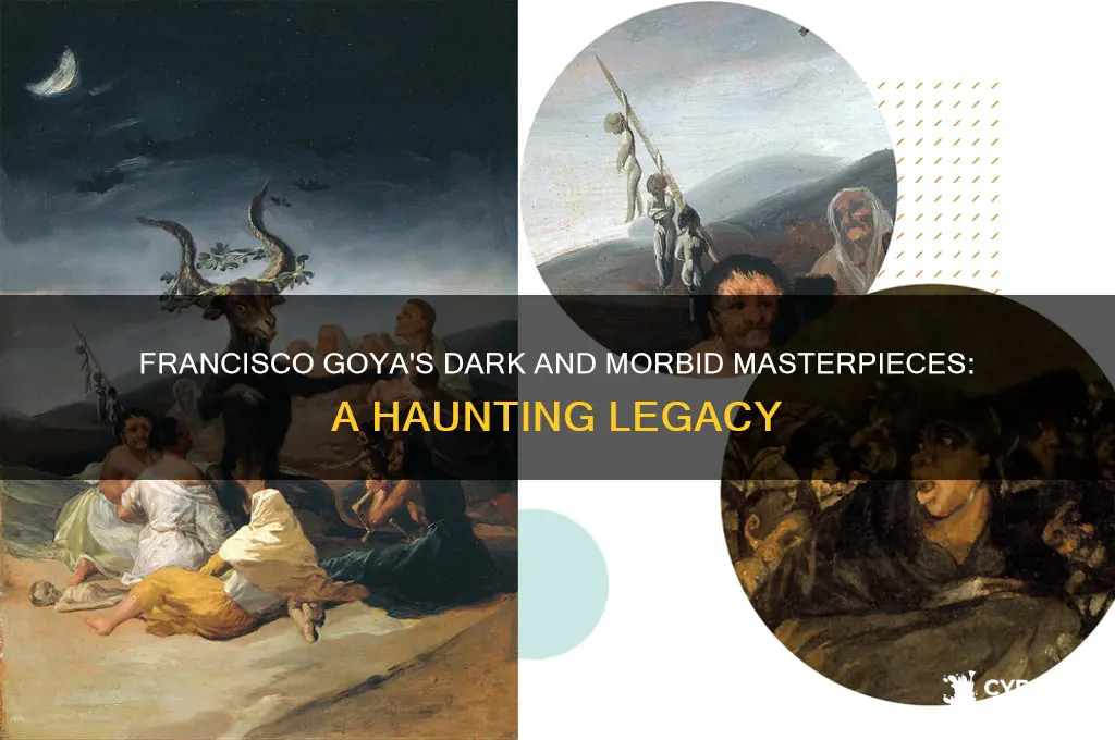 which artist painted dark and morbid work francisco goya