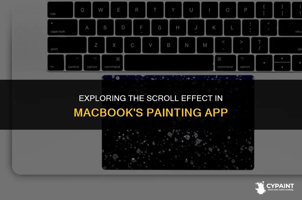which effect allows to scrool through a painting on macbook