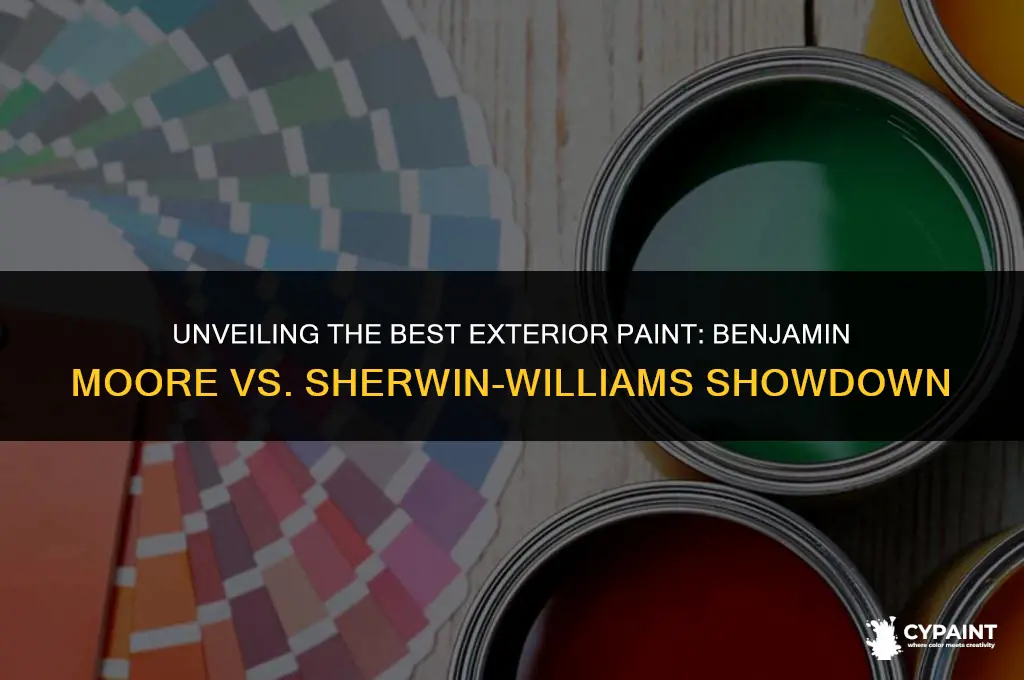 which is better exterior paint benjamin moore or sherwin williams