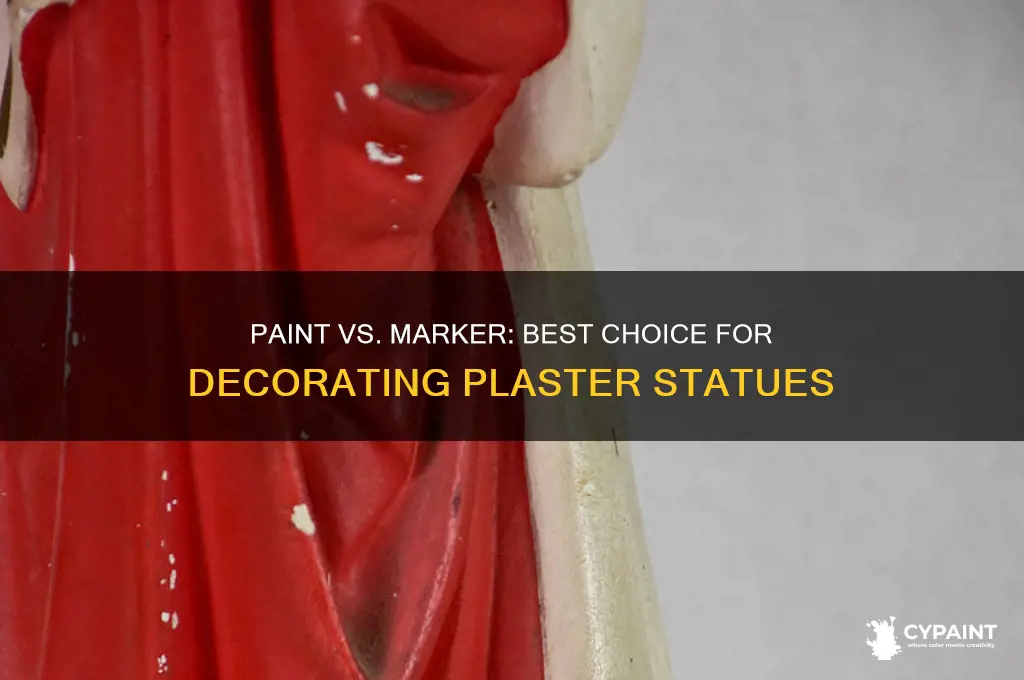 which is better paint or marker for plaster statue