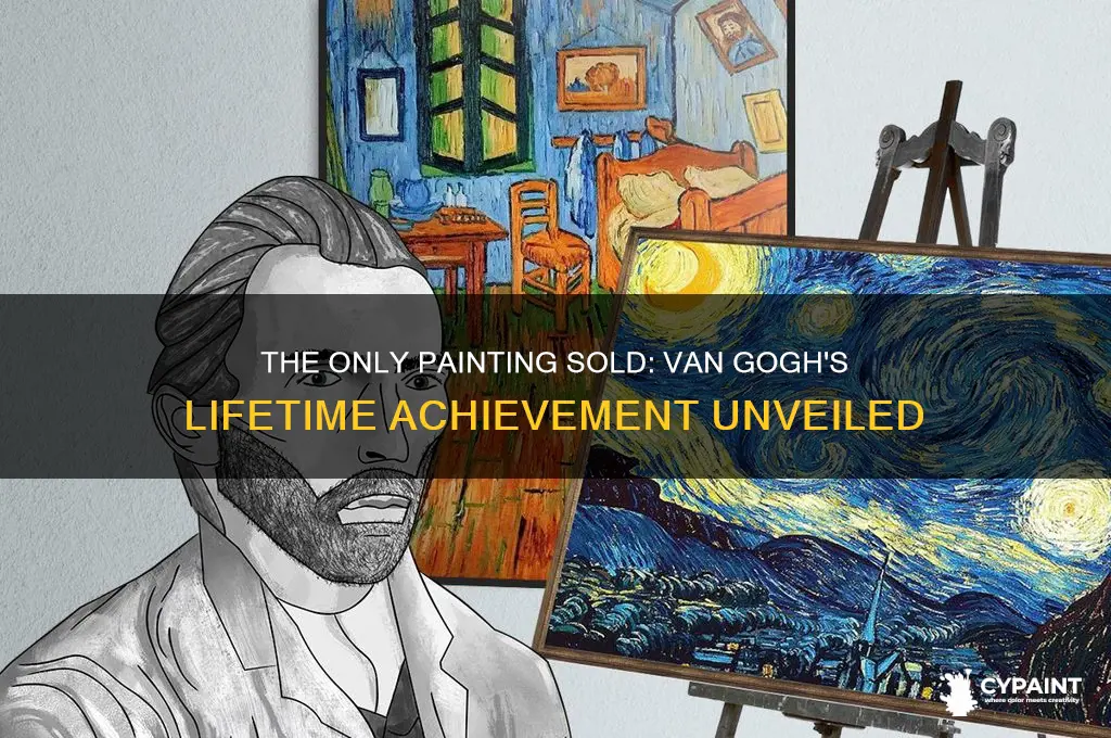 which is the only painting sold during his lifetime