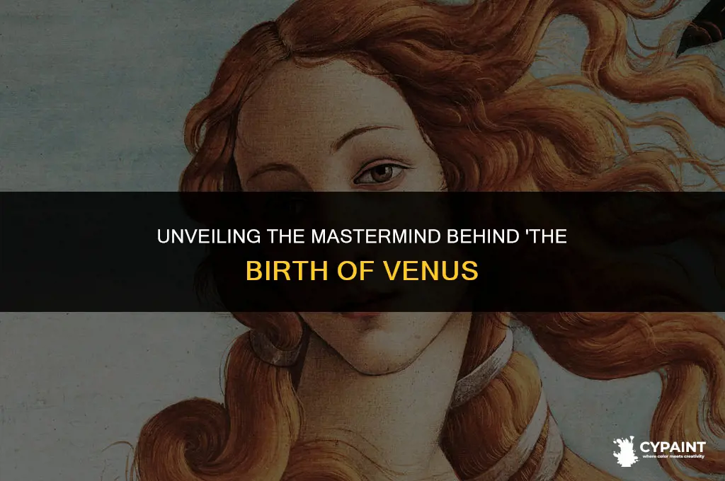 which of the following artists painted the birth of venus