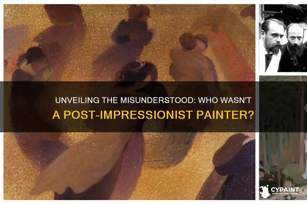 which of the following was not a postimpressionist painter