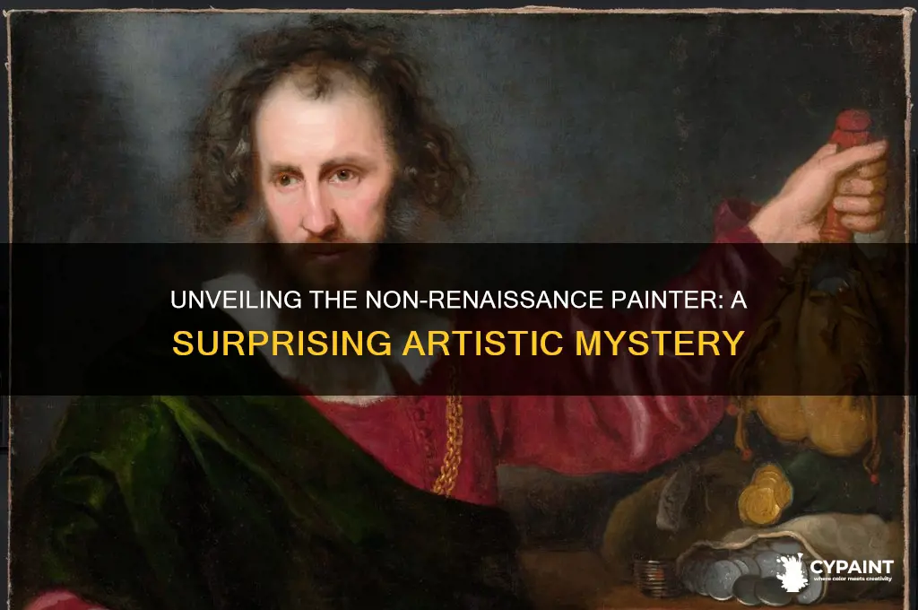which of the following was not a renaissance painter