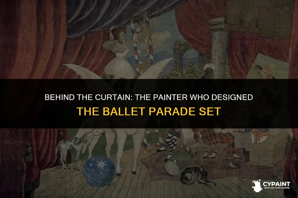 which painter did the set design for the ballet parade