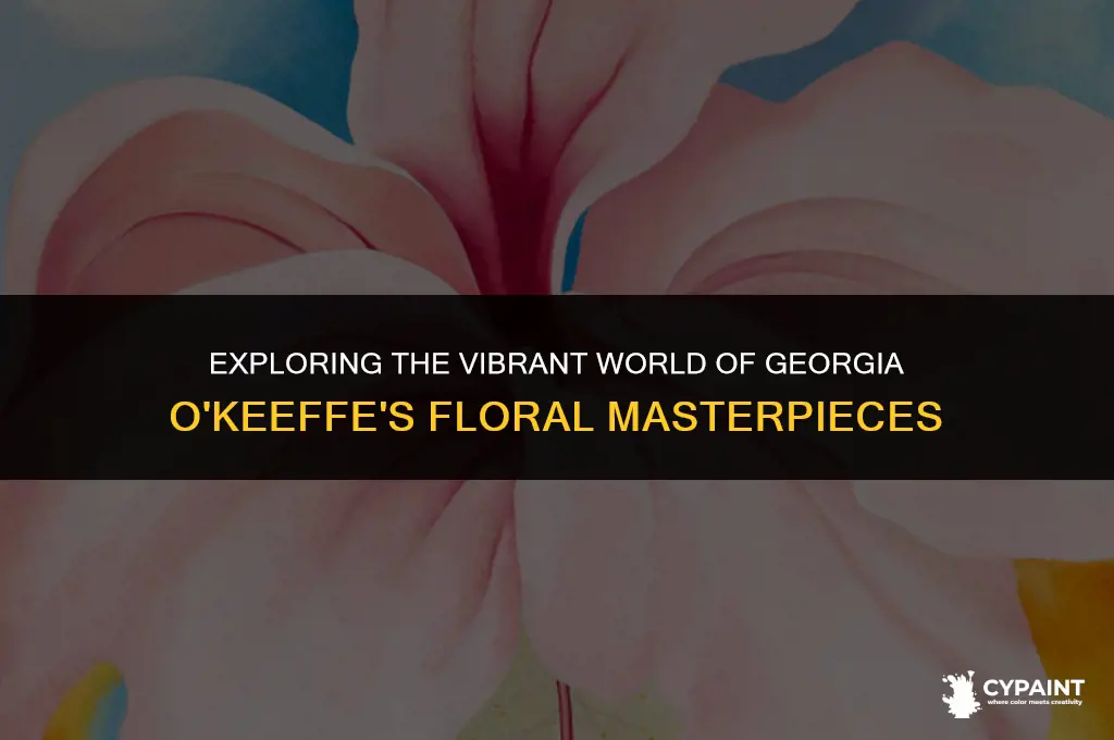 which painter is famous for the paintings of enlarged flowers