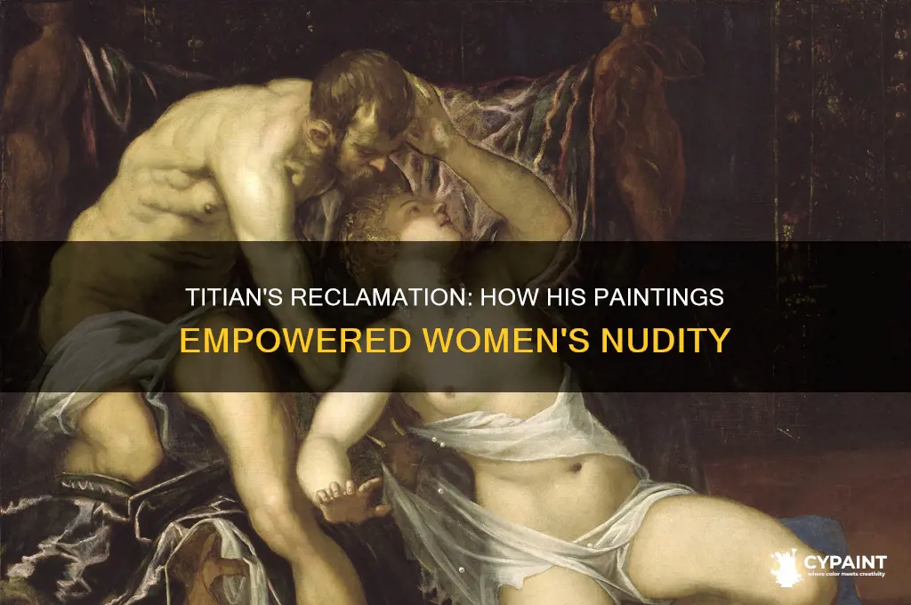 which painting of titan the painter reclaim women nudity