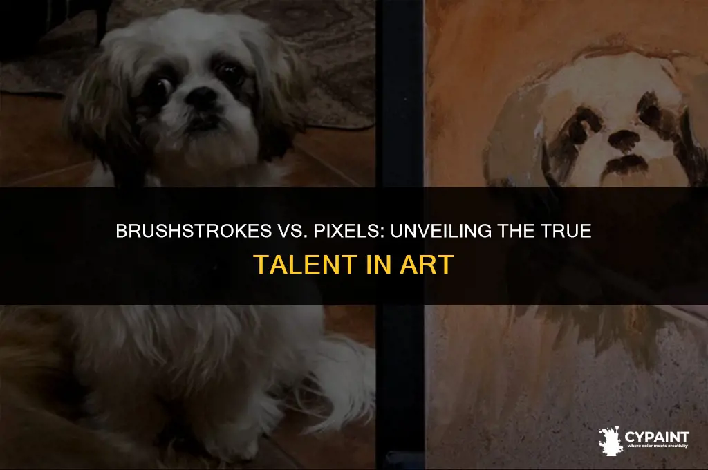 which takes more talent painting with a paintbrush or digital